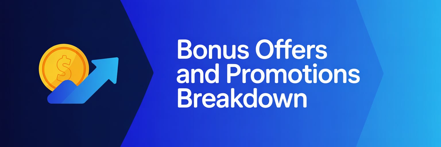 Bonus Offers and Promotions Breakdown